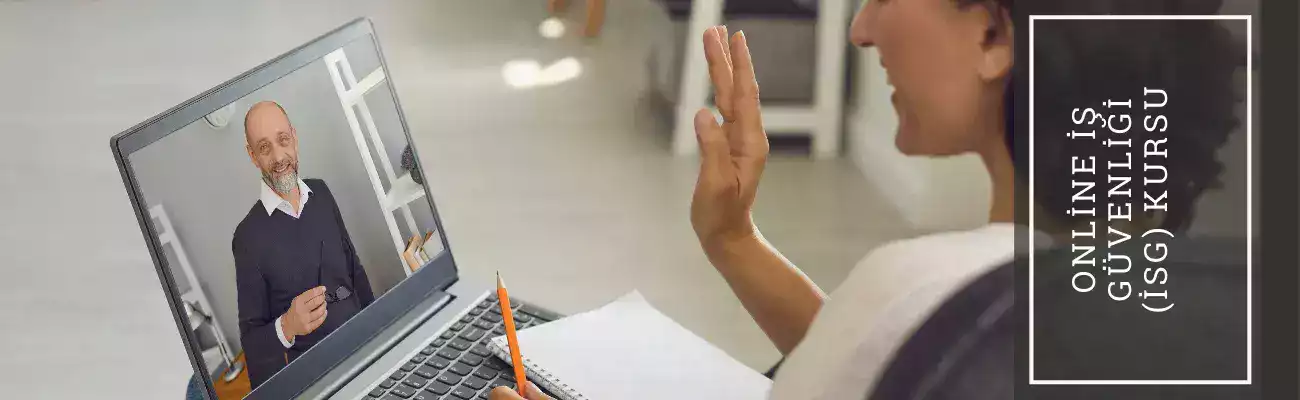 Online İş Güvenliği Kursu 1 Online İş Güvenliği Kursu, İş Güvenliği Kursu / İSG Kursu / İSG Eğitimi